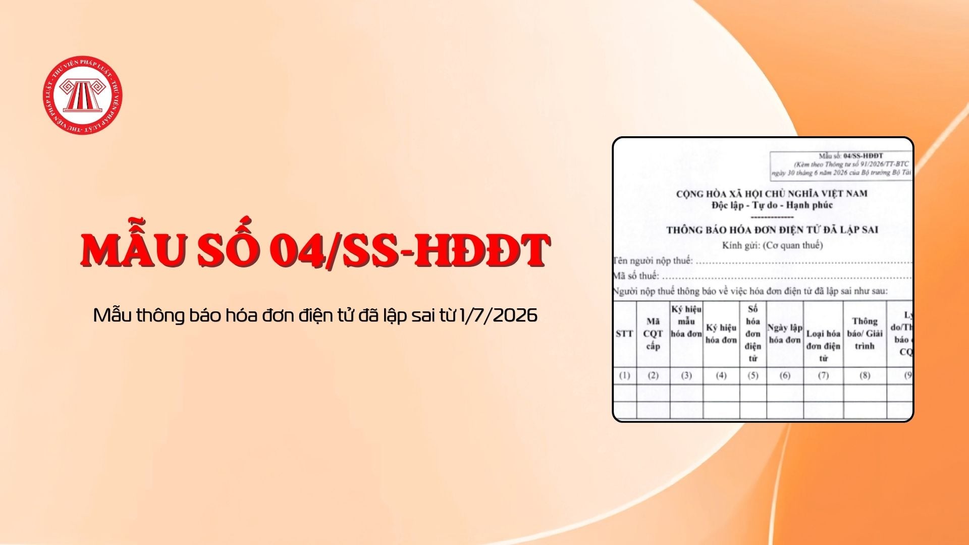 Mẫu thông báo hóa đơn điện tử đã lập sai từ 1/7/2026 (Mẫu số 04/SS-HĐĐT)