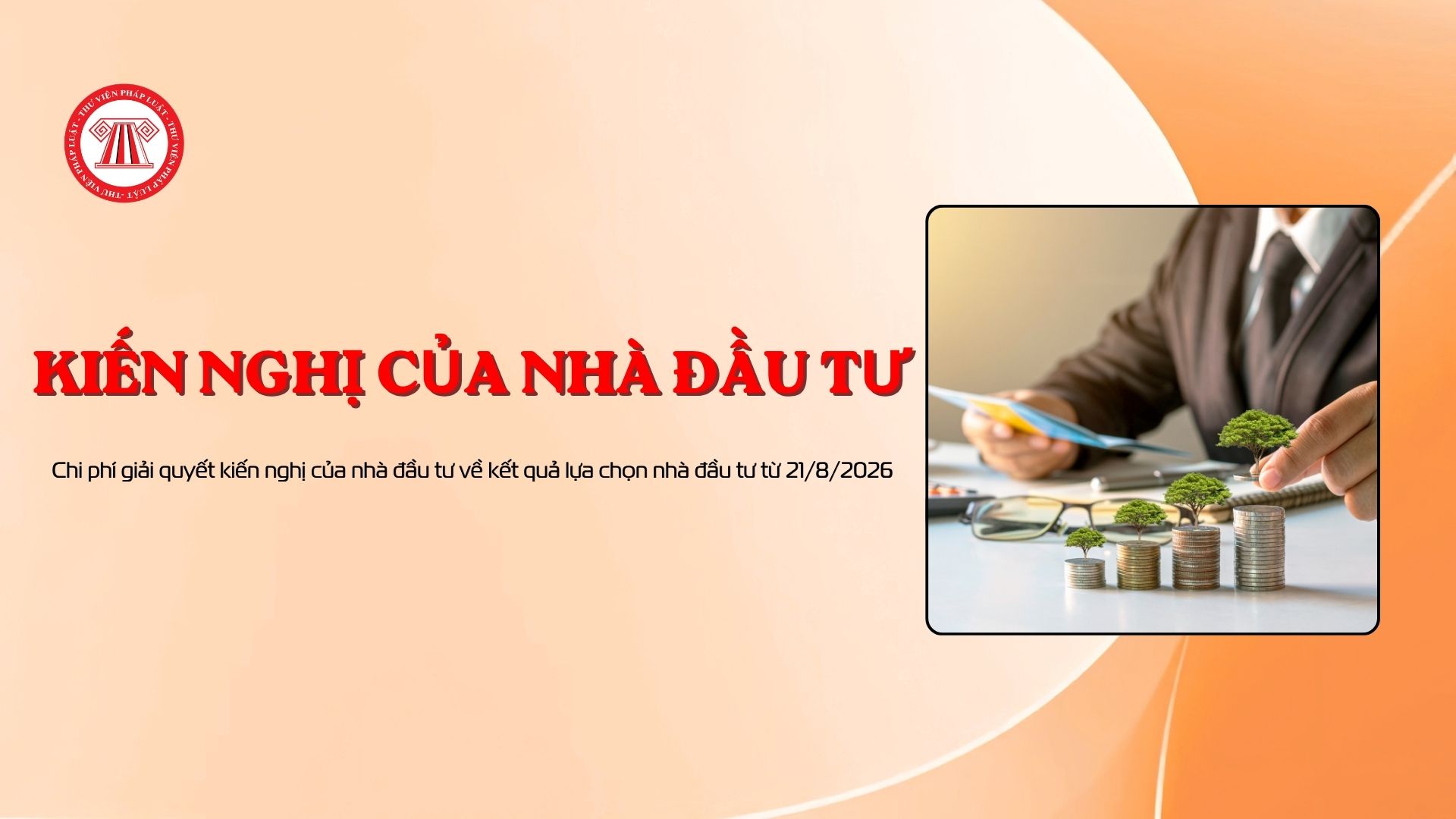 Chi phí giải quyết kiến nghị của nhà đầu tư về kết quả lựa chọn nhà đầu tư từ 21/8/2026
