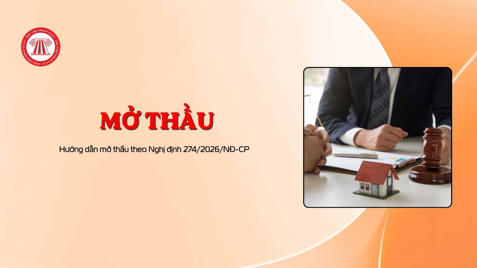 Hướng dẫn mở thầu theo Nghị định 274/2026/NĐ-CP