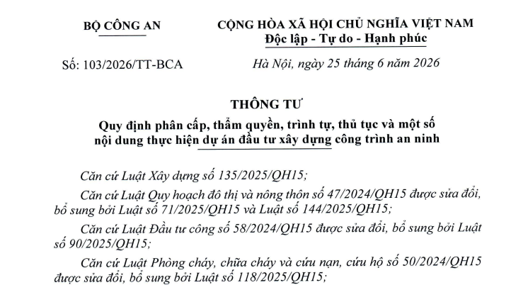 Đã có Thông tư 103/2026/TT-BCA phân cấp thực hiện dự án đầu tư xây dựng công trình an ninh