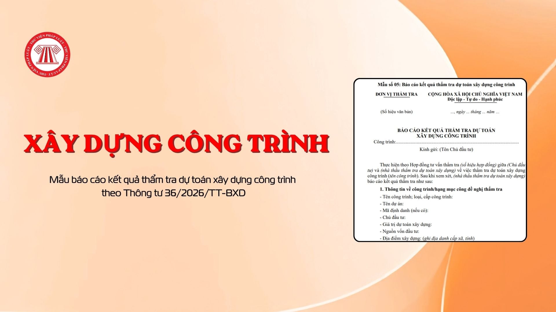 Mẫu báo cáo kết quả thẩm tra dự toán xây dựng công trình theo Thông tư 36/2026/TT-BXD