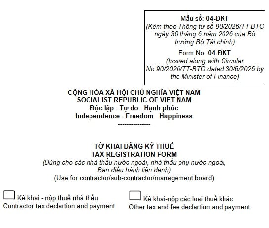 Mẫu số 04-ĐKT tờ khai đăng ký thuế dành cho nhà thầu nước ngoài theo Thông tư 90