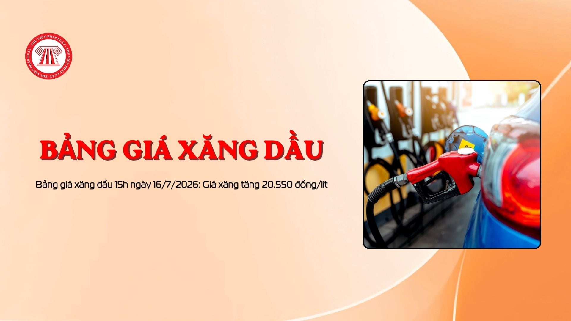 Bảng giá xăng dầu 15h ngày 16/7/2026