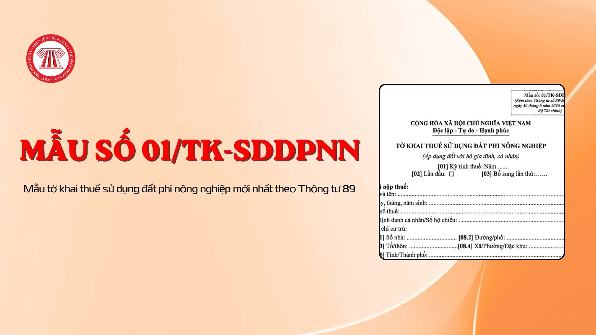 Mẫu tờ khai thuế sử dụng đất phi nông nghiệp mới nhất theo Thông tư 89 (Mẫu số 01/TK-SDDPNN)