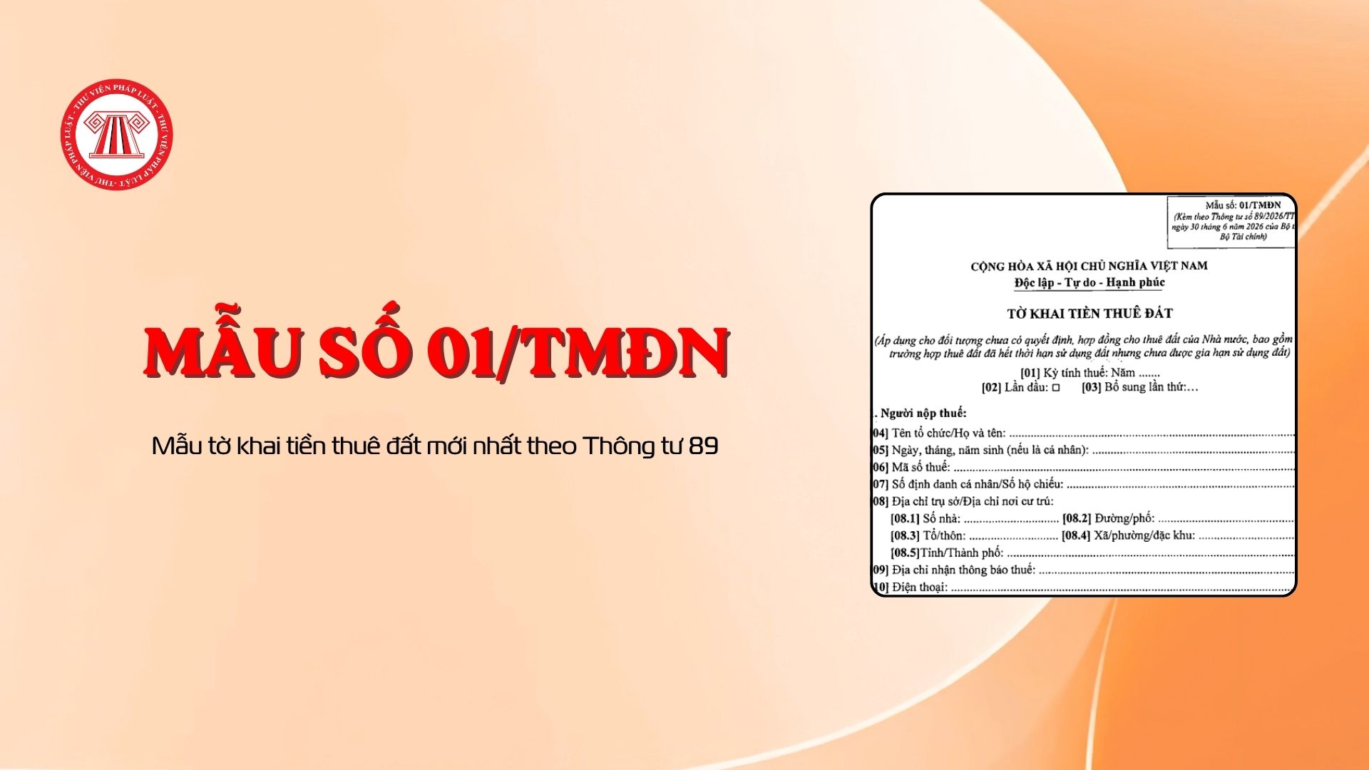 Mẫu tờ khai tiền thuê đất mới nhất theo Thông tư 89 (Mẫu số 01/TMĐN)