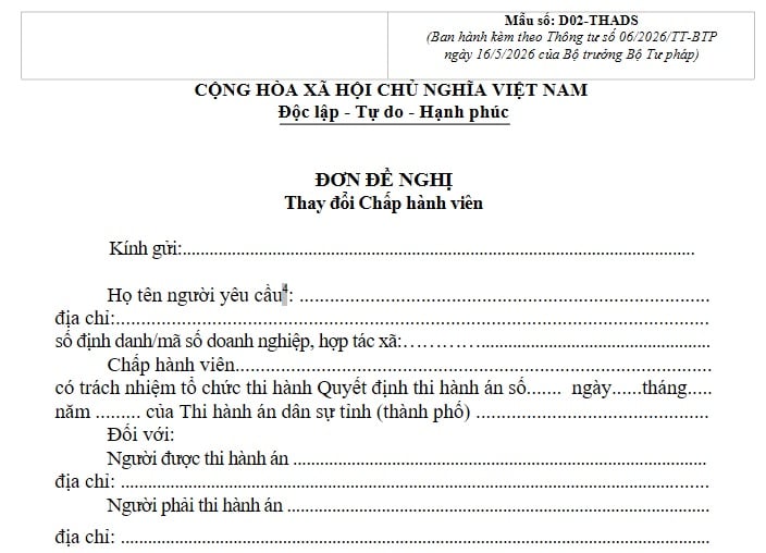 Mẫu D02-THADS đơn đề nghị thay đổi Chấp hành viên năm 2026 theo Thông tư 06 ra sao?