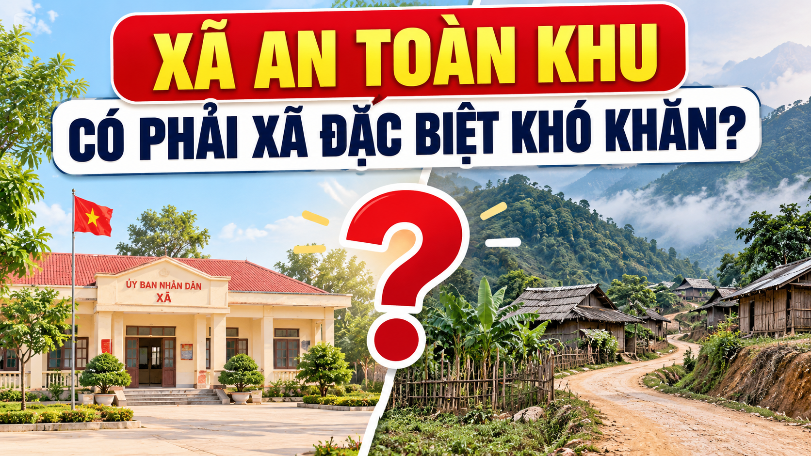 Xã An toàn khu có phải là xã đặc biệt khó khăn không?