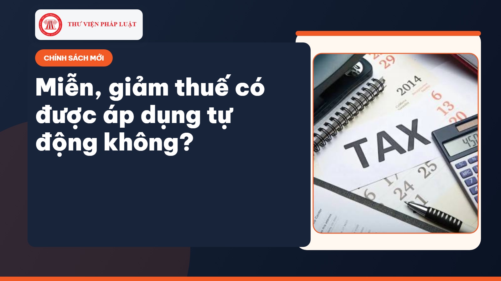 Miễn giảm thuế có được áp dụng tự động không