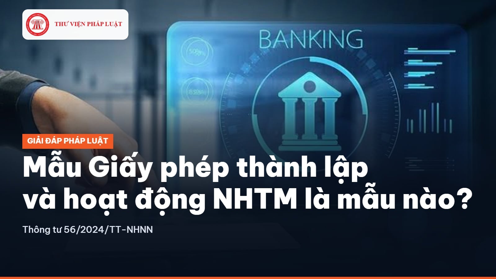 Mẫu Giấy phép thành lập và hoạt động ngân hàng thương mại là mẫu nào?