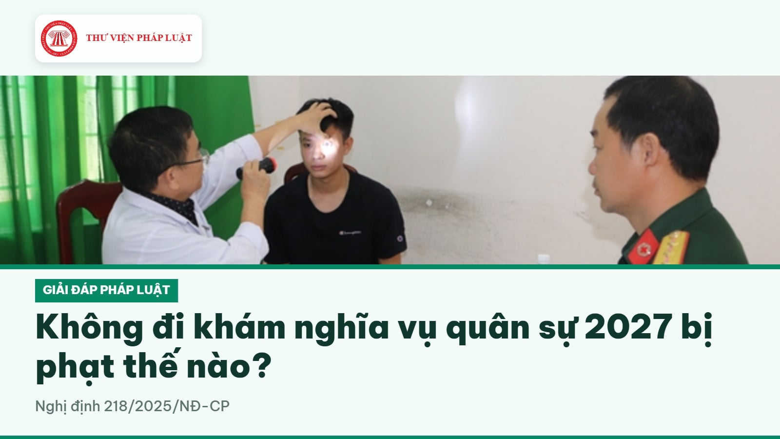 Không đi khám nghĩa vụ quân sự 2027 bị phạt thế nào?