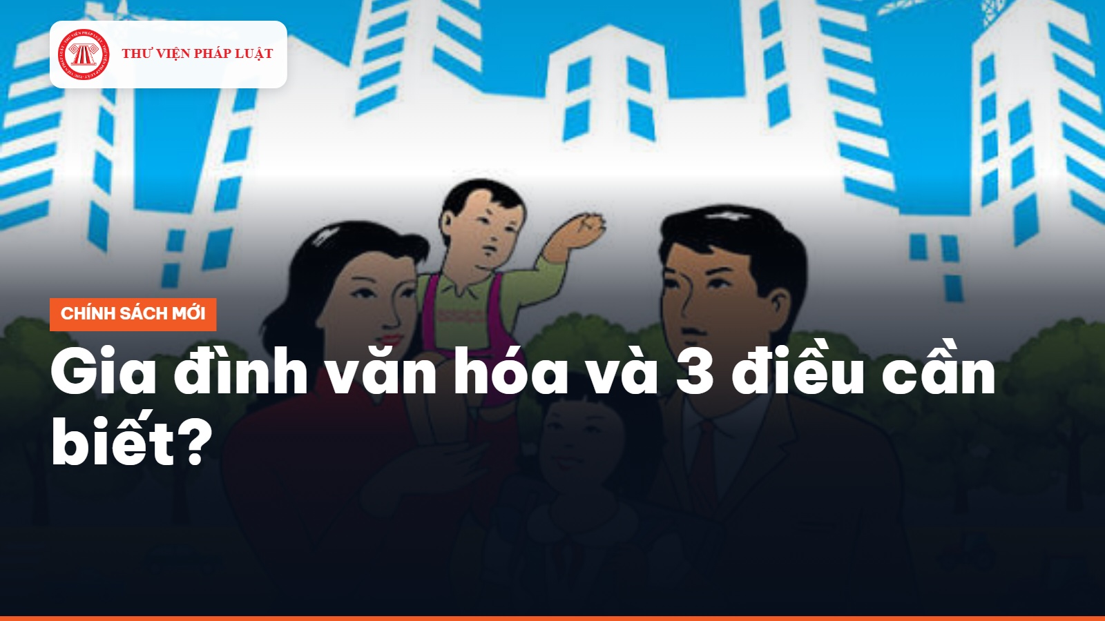 Gia đình văn hóa và 3 điều cần biết