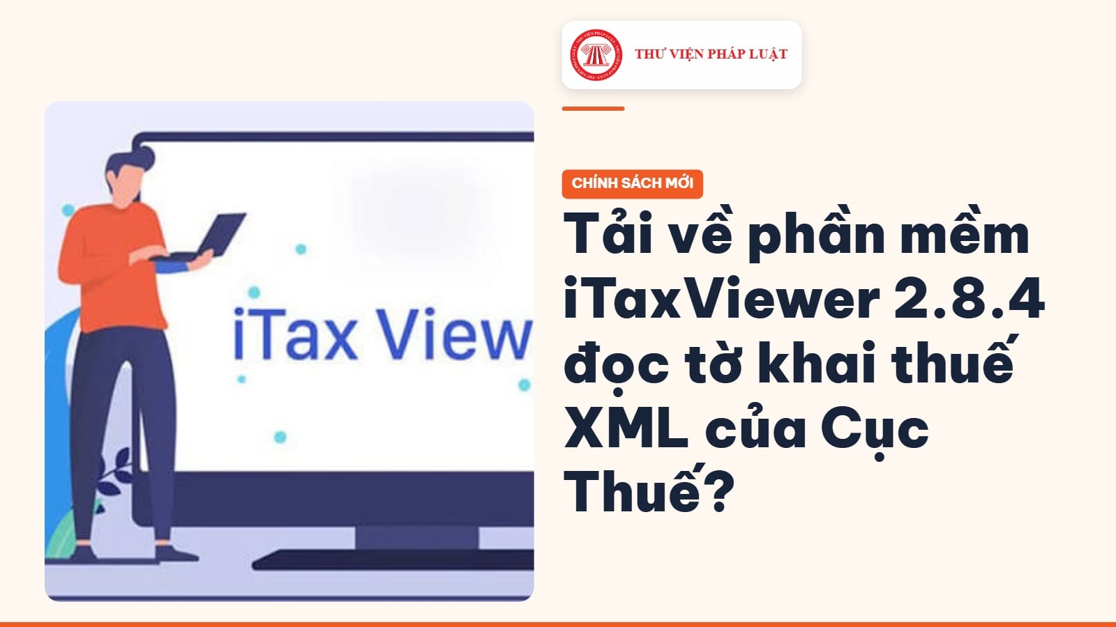 Tải về phần mềm iTaxViewer 2.8.4 đọc tờ khai thuế XML của Cục Thuế