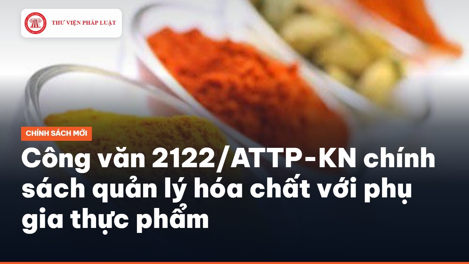 Cục An toàn thực phẩm hướng dẫn về chính sách quản lý hóa chất đối với phụ gia thực phẩm, hương liệu thực phẩm