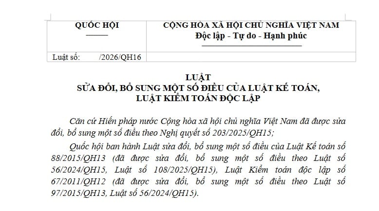Dự thảo Luật sửa đổi Luật Kế toán, Luật Kiểm toán độc lập năm 2026 (dự thảo lần 3) có nội dung gì?