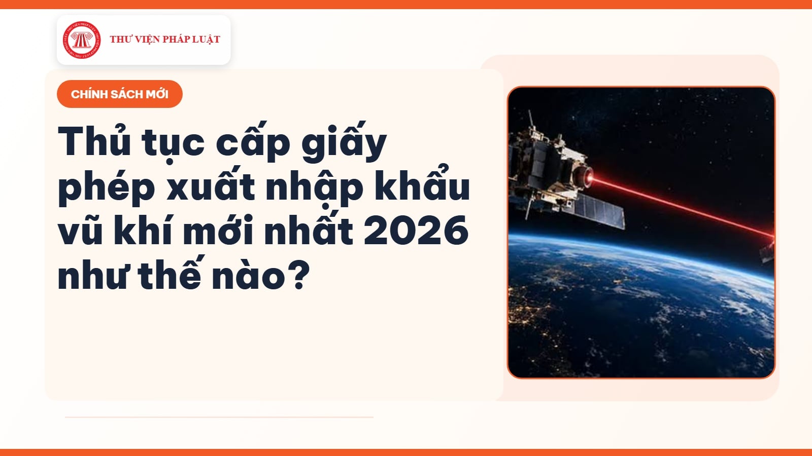 Thủ tục cấp giấy phép xuất nhập khẩu vũ khí mới nhất 2026