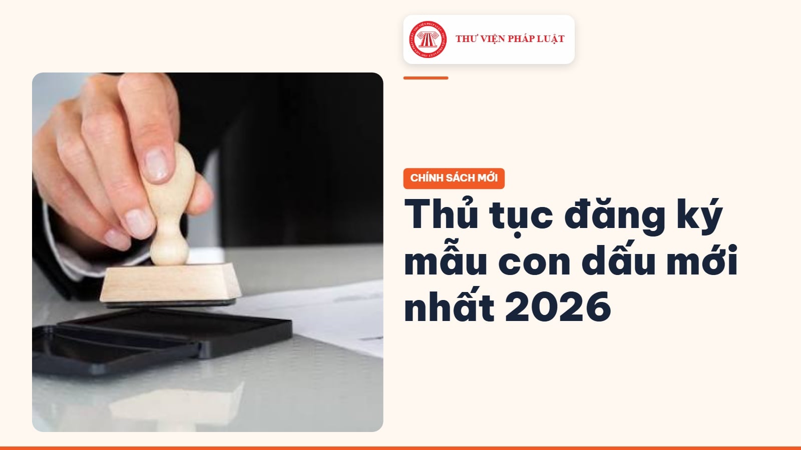Thủ tục đăng ký mẫu con dấu mới nhất 2026