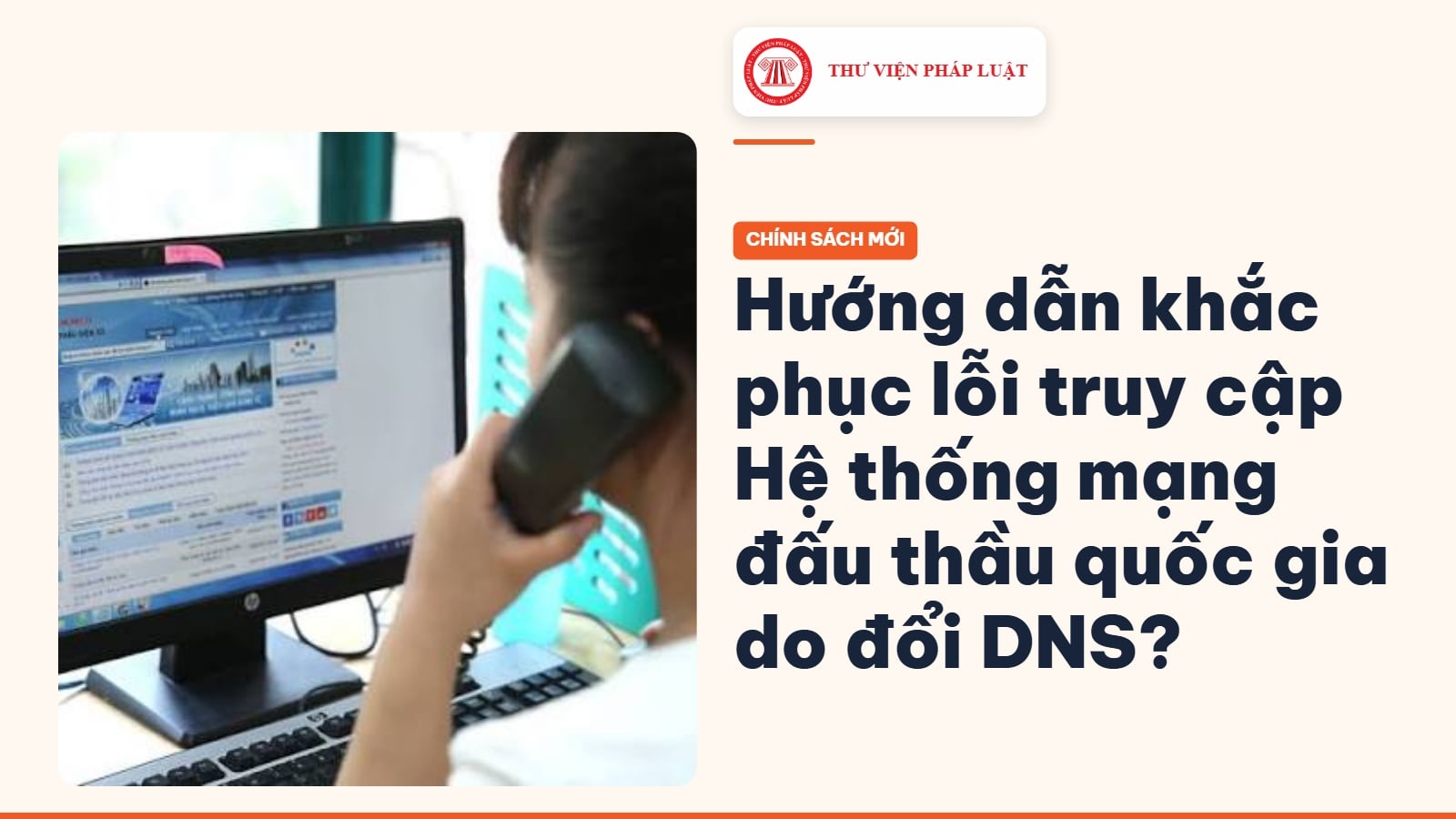 Hướng dẫn khắc phục lỗi truy cập Hệ thống mạng đấu thầu quốc gia do đổi DNS